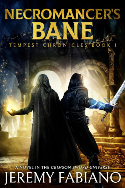 Cover art for "Necromancer's Bane," Book 1 of the Tempest Chronicles LitRPG series by Jeremy Fabiano. A dark-hooded necromancer channels glowing magical energy as he faces off against a heroic warrior wielding a glowing sword. The scene takes place in a crumbling ancient stone hall with towering arches, symbolizing the epic battles and high-stakes adventure that define this immersive LitRPG fantasy series.